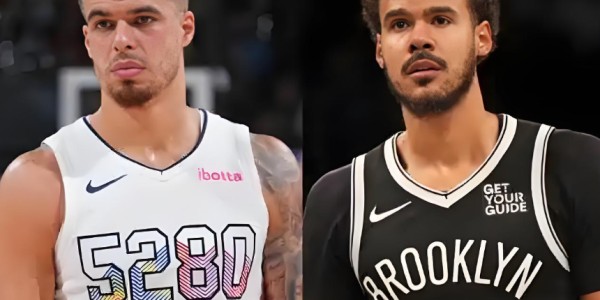 重塑机会？篮网和掘金的交易如何！